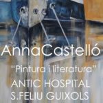 privat:-anna-castello-exposa-la-seva-mostra-‘pintura-i-literatura’-a-la-capella-de-l’antic-hospital-del-3-al-16-d’agost