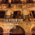 varwwwvhostsradiocapital.cathttpdocswp-contentuploads202104echoPortada-Una-passi-C3-B3-per-la-vida-i-la-llibertat-768×1090.jpg