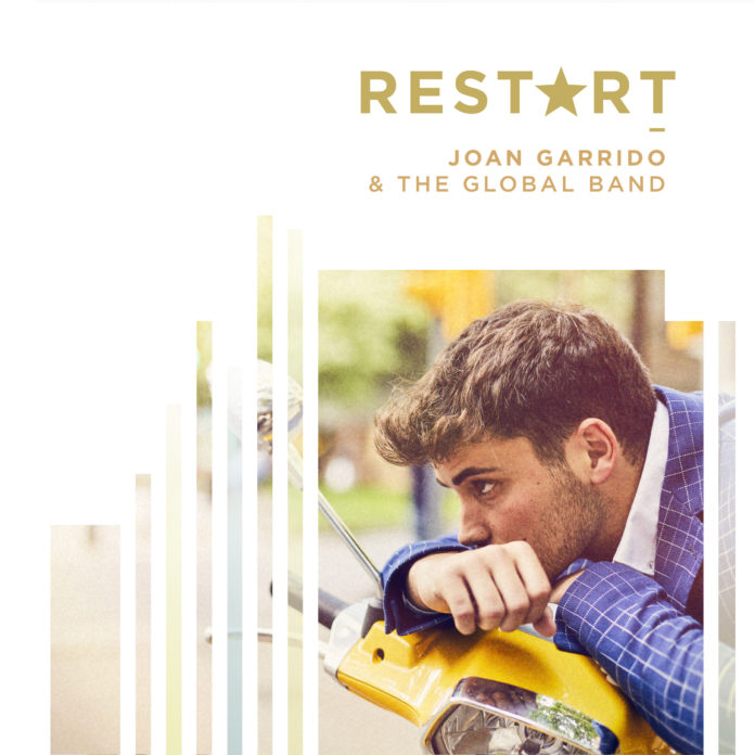 privat:-joan-garrido-and-the-global-band-publiquen-el-disc-“restart”
