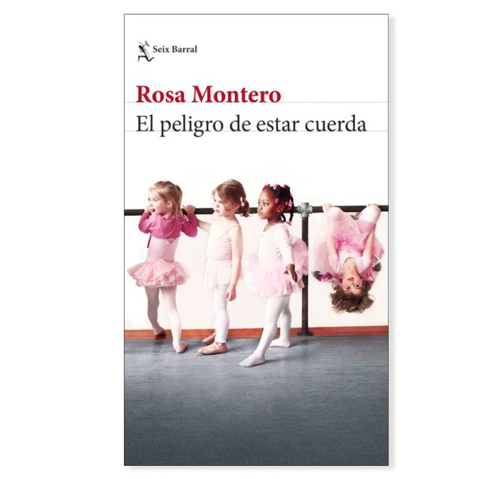 el-peligro-de-estar-cuerda-rosa-montero