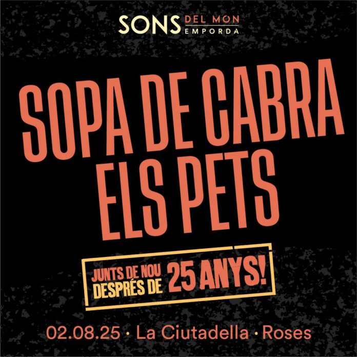 els-pets-i-sopa-de-cabra-s’ajuntaran-de-nou-el-2-d’agost-al-sons-del-mon