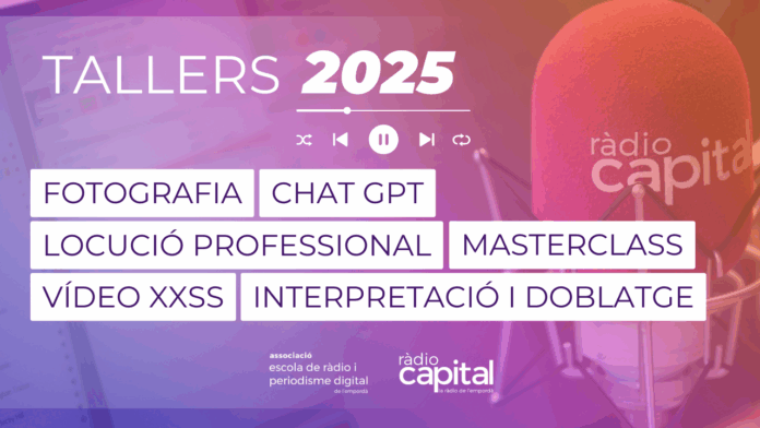 Escola de Ràdio i Periodisme Digital de l'Empordà Tallers 2025