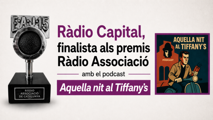 Ràdio Capital finalista premis ràdio associació aquella nit al tiffany's Ràdio Capital finalista premis ràdio associació aquella nit al tiffany's